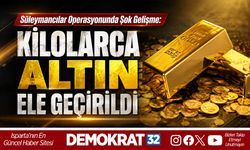 KİLOLARCA ALTIN ELE GEÇİRİLDİ