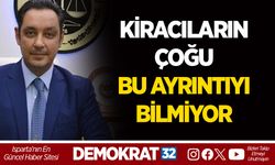 KİRACILARIN ÇOĞU BU AYRINTIYI BİLMİYOR