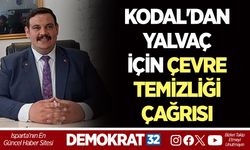 KODAL'DAN YALVAÇ İÇİN ÇEVRE TEMİZLİĞİ ÇAĞRISI