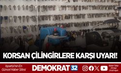 KORSAN ÇİLİNGİRLERE KARŞI UYARI!