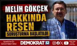 MELİH GÖKÇEK HAKKINDA RESEN SORUŞTURMA BAŞLATILDI