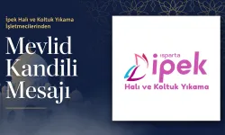 İpek Halı ve Koltuk Yıkama İşletmecilerinden Mevlid Kandili Mesajı