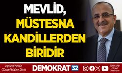 MEVLİD, MÜSTESNA KANDİLLERDEN BİRİDİR