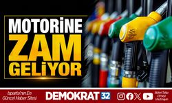 MOTORİNE ZAM GELİYOR
