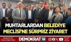 MUHTARLARDAN BELEDİYE MECLİSİ’NE SÜRPRİZ ZİYARET