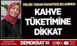 PELVİK TABAN RAHATSIZLIKLARINDA KAHVE TÜKETİMİNE DİKKAT