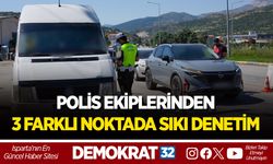 POLİS EKİPLERİNDEN 3 FARKLI NOKTADA SIKI DENETİM