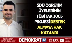 SDÜ ÖĞRETİM ÜYELERİNİN TÜBİTAK 3005 PROJESİ DESTEK ALMAYA HAK KAZANDI