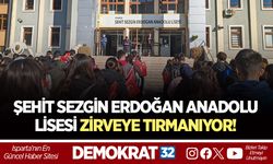 ŞEHİT SEZGİN ERDOĞAN ANADOLU LİSESİ ZİRVEYE TIRMANIYOR!
