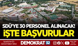 SDÜ'YE 30 PERSONEL ALINACAK! İŞTE BAŞVURULAR