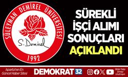 SÜREKLİ İŞÇİ ALIMI SONUÇLARI AÇIKLANDI