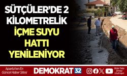 SÜTÇÜLER’DE 2 KİLOMETRELİK İÇME SUYU HATTI YENİLENİYOR