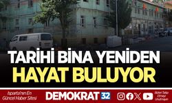 TARİHİ BİNA YENİDEN HAYAT BULUYOR