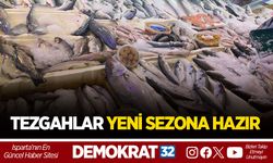 TEZGAHLAR YENİ SEZONA HAZIR