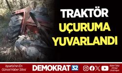TRAKTÖR UÇURUMA YUVARLANDI