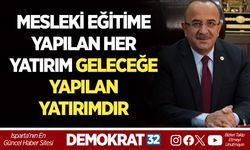 MESLEKİ EĞİTİME YAPILAN HER YATIRIM GELECEĞE YAPILAN YATIRIMDIR