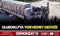 ULUBORLU’YA YENİ HİZMET DESTEĞİ