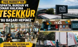 IYAŞ Market'ten Isparta, Burdur ve Dinar Halkına Teşekkür