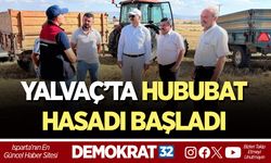 YALVAÇ’TA HUBUBAT HASADI BAŞLADI