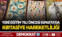 YENİ EĞİTİM YILI ÖNCESİ ISPARTA’DA KIRTASİYE HAREKETLİLİĞİ
