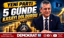 YENİ PARTİ 5 GÜNDE KASAYI DOLDURDU