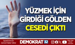 YÜZMEK İÇİN GİRDİĞİ GÖLDEN CESEDİ ÇIKTI