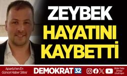 ZEYBEK HAYATINI KAYBETTİ