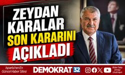ZEYDAN KARALAR SON KARARINI AÇIKLADI