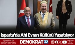 Isparta’da Ahi Evran kültürü yaşatılıyor