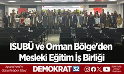 ISUBÜ ve Orman Bölge'den Mesleki Eğitim İş Birliği