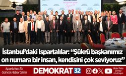 İstanbul’daki Ispartalılar: “Şükrü başkanımız on numara bir insan, kendisini çok seviyoruz”