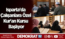 Isparta'da Çalışanlara Özel Kur'an Kursu Başlıyor