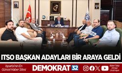 ITSO BAŞKAN ADAYLARI BİR ARAYA GELDİ