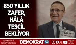 850 YILLIK ZAFER, HÂLÂ TESCİL BEKLİYOR