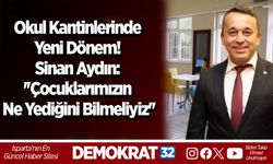 Okul kantinlerinde yeni dönem! Sinan Aydın: ''Çocuklarımızın ne yediğini bilmeliyiz''