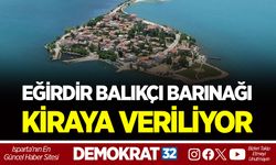 EĞİRDİR BALIKÇI BARINAĞI KİRAYA VERİLİYOR