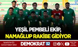 YEŞİL PEMBELİ EKİP, NAMAĞLUP RAKİBE GİDİYOR