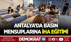 ANTALYA’DA BASIN MENSUPLARINA İHA EĞİTİMİ