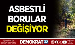 ASBESTLİ BORULAR DEĞİŞİYOR