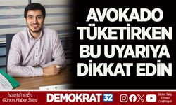 AVOKADO TÜKETİRKEN BU UYARIYA DİKKAT EDİN