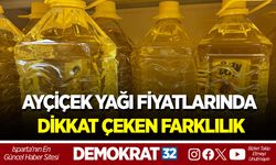 AYÇİÇEK YAĞI FİYATLARINDA DİKKAT ÇEKEN FARKLILIK