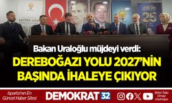 DEREBOĞAZI YOLU 2027’NİN BAŞINDA İHALEYE ÇIKIYOR