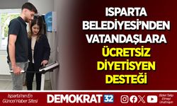 ISPARTA BELEDİYESİ’NDEN VATANDAŞLARA ÜCRETSİZ DİYETİSYEN DESTEĞİ