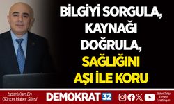 BİLGİYİ SORGULA, KAYNAĞI DOĞRULA, SAĞLIĞINI AŞI İLE KORU