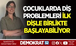 ÇOCUKLARDA DİŞ PROBLEMLERİ İLK DİŞLE BİRLİKTE BAŞLAYABİLİYOR