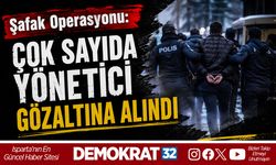 ÇOK SAYIDA YÖNETİCİ GÖZALTINA ALINDI