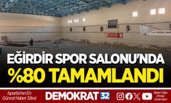 EĞİRDİR SPOR SALONU'NDA %80 TAMAMLANDI