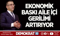 EKONOMİK BASKI AİLE İÇİ GERİLİMİ ARTIRIYOR