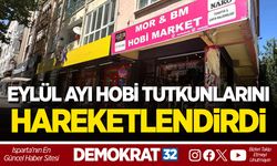 EYLÜL AYI HOBİ TUTKUNLARINI HAREKETLENDİRDİ