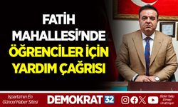 FATİH MAHALLESİ'NDE ÖĞRENCİLER İÇİN YARDIM ÇAĞRISI